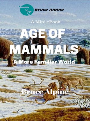 cover image of Age of Mammals